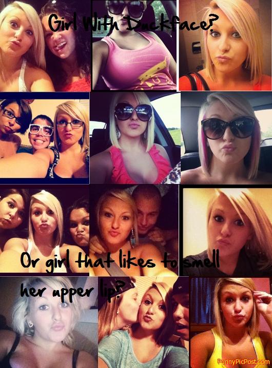 Duck face fail.